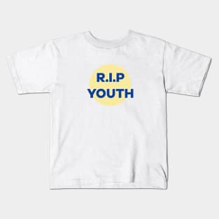 R.I.P YOUTH Kids T-Shirt